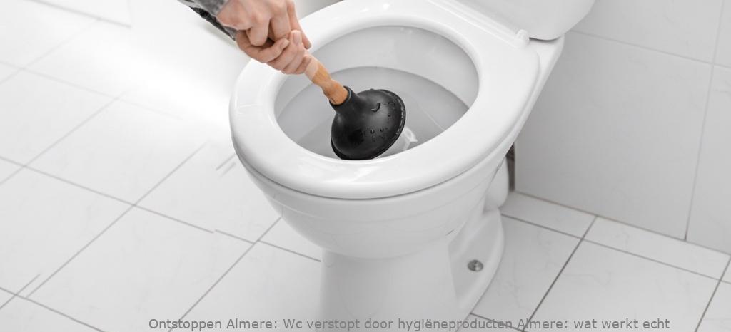 Wc verstopt door hygiëneproducten Almere: wat werkt echt